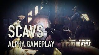 Escape from Tarkov Alpha - Scavs Gameplay (Дикие)