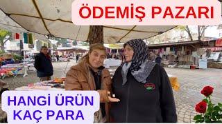 ÖDEMİŞ PAZARI / ÇEYİZLİKLER,KÖYLÜ ÜRÜNLERİ …