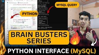 Python Interface with MySQL : Class 12 Computer Science 2024-25 | Nitin Paliwal #brainbusterseries