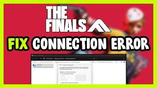 How to FIX THE FINALS Connection / Server Error!