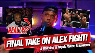 Recap & Final Take on Fight w/ Alex Pereira & Demetrious "Might Mouse" Johnson Breakdown Reaction!