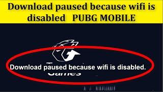 How To Fix PUBG MOBILE &PUBG LITE || Download Pause Because WiFi Is Disabled Error Android Mobile