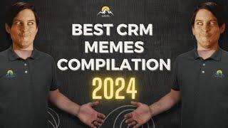 BEST CRM MEMES COMPILATION 2024 | Clientric