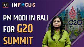 PM Modi in Bali for G20 Summit - IN FOCUS | UPSC Current affairs | Drishti IAS English