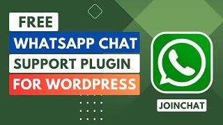 Free WhatsApp Chat Support Plugin For WordPress | JoinChat Plugin Tutorial
