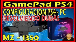 GUIA CONFIGURACION GAMEPAD Mando PS4 y PC MZ-1350 - Dimensión PS