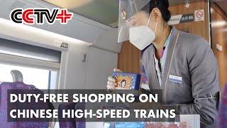 Chinese Railway Offers Duty-free Shopping on High-speed Trains