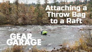 Attaching a Throw Bag to a Raft | Ep. 176