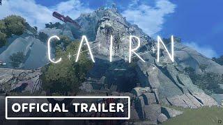 Cairn - Official Gameplay Overview Trailer | IGN Fan Fest 2025