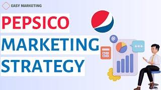 PepsiCo: Marketing Strategy of PepsiCo