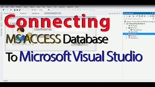 Connecting MS ACCESS Database to Microsoft Visual Studio Part 1