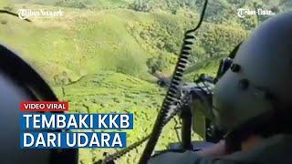 KKB yang Kerap Menyerang TNI di Papua Diserang dari Udara