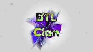 BTL Clan - Trailer