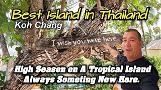 Thailand's Always Changing. High Season on The Best Island in Thailand!