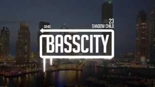 Shadow Child - 23