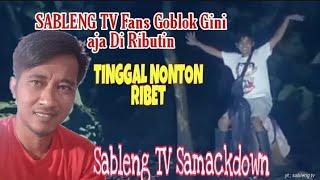 Sableng TV Fans Ribet