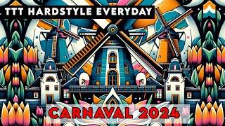 TTT Hardstyle Everyday | Carnaval 2024