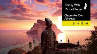 Franky Wah x Richie Blacker - Choose Your Own Adventure