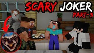 SCARY JOKER AGAIN !! || PART-3 || MINECRAFT HORROR STORY IN HINDI