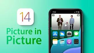iOS 14 Picture in Picture - How To and Tips