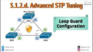 3.1.2.d. Advanced STP Tuning - Loop Guard Configuration Example