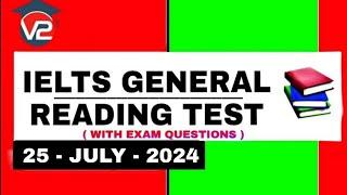  IELTS GENERAL READING PRACTICE TEST | V2 IELTS | 25 - JULY - 2024