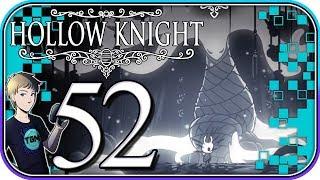 Hollow Knight Walkthrough - Part 52: The White Lady
