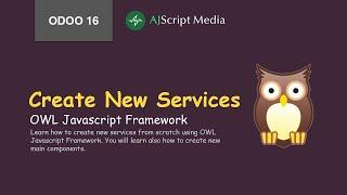 Create New Services from Scratch - OWL Javascript Framework