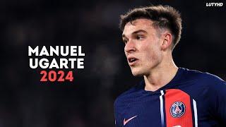 Manuel Ugarte 2024 - Amazing Skills, Tackles & Passes | HD