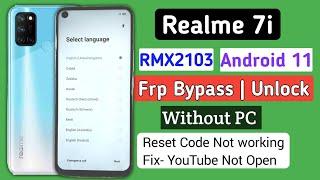 Reset Code*#813# Not working || Realme 7i Frp Bypass || YouTube update problem || No App install