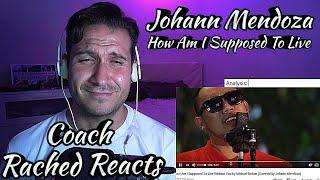 Vocal Coach Reaction - Johann Mendoza - How Am I Supposed To Live