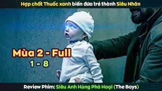 review phim SIÊU ANH HÙNG PHÁ HOẠI Mùa 2 - Full 1-8 || The Boys