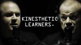 Advantages Of Kinesthetic Learners  - Jocko Willink & JP Dinnell