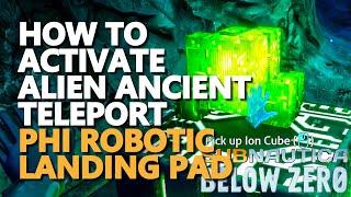 How to activate Alien Ancient Teleport Subnautica Below Zero Phi Robotic Teleport