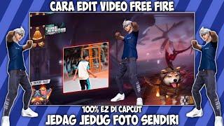 CARA EDIT VIDEO FREE FIRE VIRAL PAKAI FOTO SENDIRI DI CAPCUT ANDROID