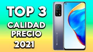 TOP 3 MEJORES TELEFONOS CALIDAD PRECIO 2021 | TOP 3 MEJORES MOVILES CALIDAD PRECIO 2021