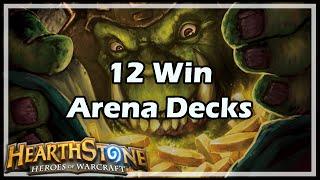 [Hearthstone] 12 Win Arena Decks