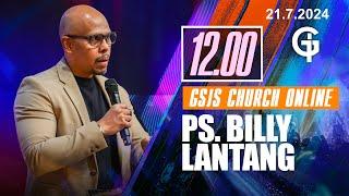 Ibadah Online GSJS 4 - Ps. Billy Lantang - Pk.12.00 (21 Jul 2024)