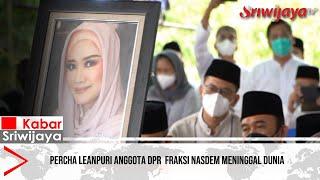 Percha Leanpuri anggota DPR  Fraksi nasdem meninggal dunia