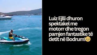 Luiz Ejlli dhuron spektakel me motorr dhe tregon pamjen fantastike të detit në Bodrum!#luizejlli