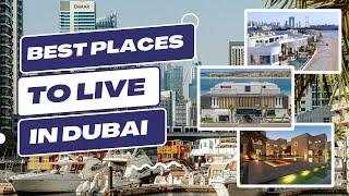 The Best Areas To Live In Dubai