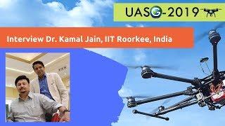 Dr. Kamal Jain, IIT Roorkee Interview regarding 1st International Conference UASG 2019