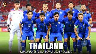 THAILAND • Perjalanan di Kualifikasi Piala Dunia 2026 - Round 2