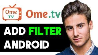 HOW TO ADD FILTER IN OMETV ANDROID 2024! (FULL GUIDE)
