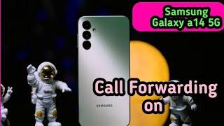 Call Forward In Samsung Galaxy A14 5G, How To Call Forward In Samsung Galaxy A14