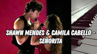 Shawn Mendes & Camila Cabello - Señorita. Piano Cover