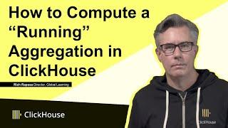 How to Compute a Running Aggregation in ClickHouse