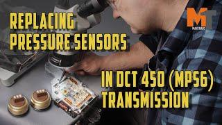 Replacing pressure sensors in DCT450 (MPS6) transmission. Mechatronic repair