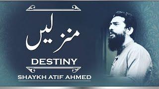 Manzil Destiny Rastay | Motivational Video by Shaykh Atif Ahmed