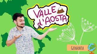 LA VALLE D'AOSTA - La geografia spiegata ai bambini di scuola primaria